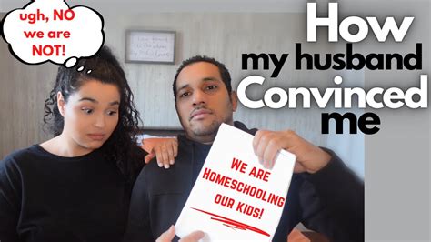 my husband convinced me